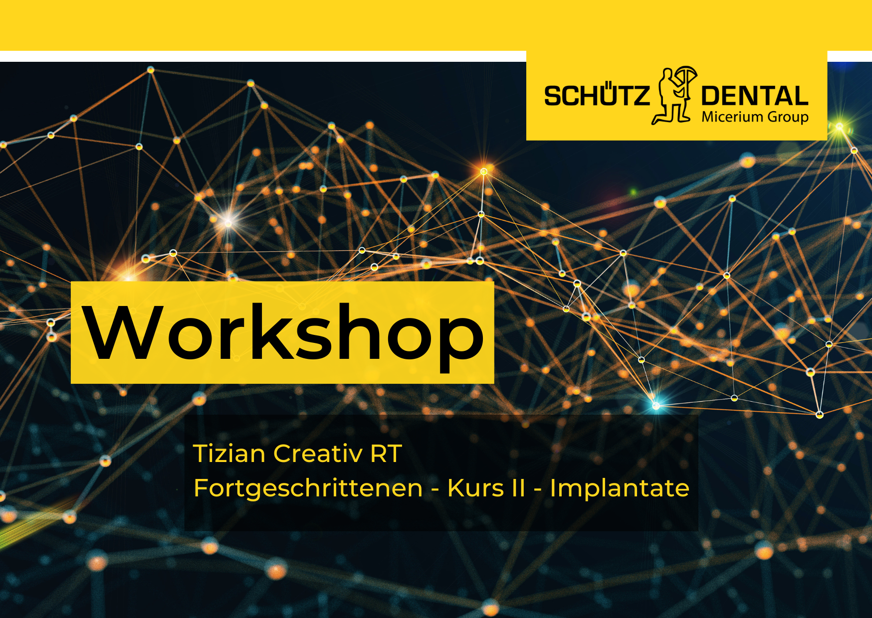 Tizian Creativ RT Modellationssoftware – Fortgeschrittenen-Kurs II – Implantate